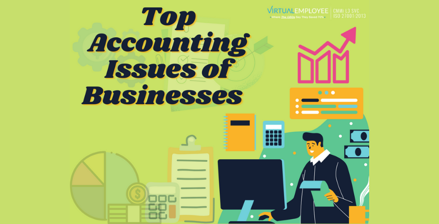 top-accounting-issues-businesses-face-and-their-solutions-articlecube